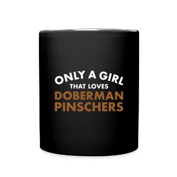 Seulement une fille qui aime Doberman Pinscher - Mug uni - noir - Devant