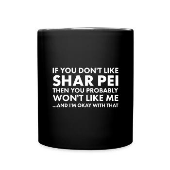 Si vous n’aimez pas Shar Pei - Mug uni - noir - Devant