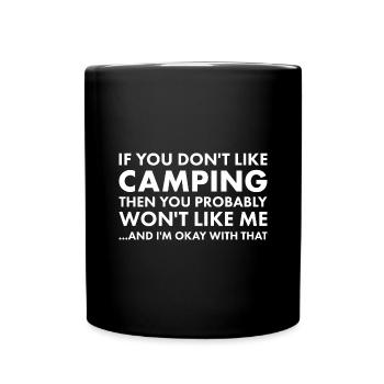 Camper If You Don't Like Camping - Full Colour Mug - black - Front