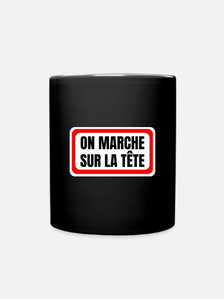 on marche sur la tête - Mug uni - noir