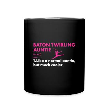 Baton Twirler Auntie Definition Baton Twirling - Full Colour Mug - black - Front