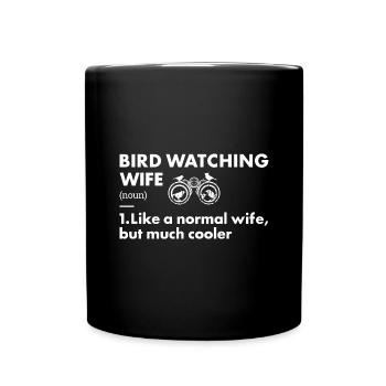 Bird Watcher Wife Definition Bird Watching - Tasse einfarbig - Schwarz - Vorne