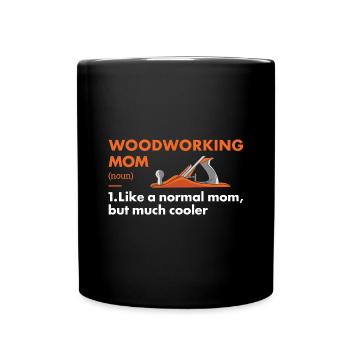 Menuisier Maman Définition Travail du bois - Mug uni - noir - Devant