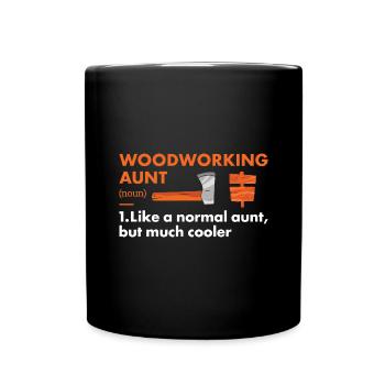 Menuisier Tante Définition Travail du bois - Mug uni - noir - Devant
