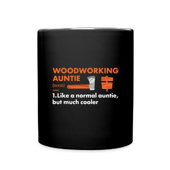 Menuisier Tante Définition Travail du bois - Mug uni - noir - Devant