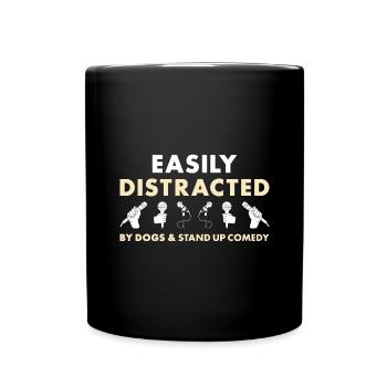 Comedian Distracted By Dogs And Stand Up Comedy - Full Colour Mug - black - Front