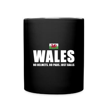 No Helmets No Pads Just Balls Wales Rugby - Full Colour Mug - black - Front