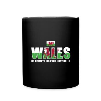 No Helmets No Pads Just Balls Wales Rugby - Full Colour Mug - black - Front
