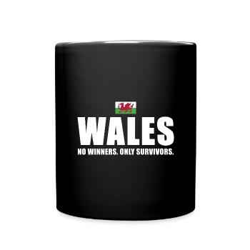 Wales No Winners Only Survivors Wales Rugby - Full Colour Mug - black - Front