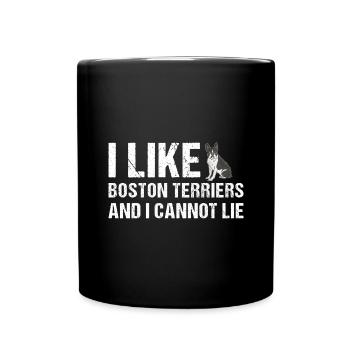 I Like Boston Terrier And I Cannot Lie - Full Colour Mug - black - Front