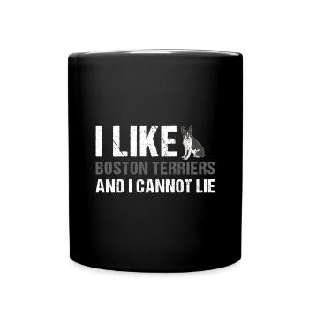 I Like Boston Terrier And I Cannot Lie - Full Colour Mug - black - Front