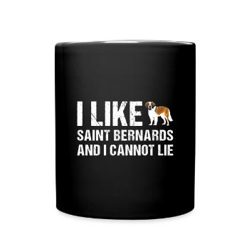 I Like Saint Bernard And I Cannot Lie - Full Colour Mug - black - Front