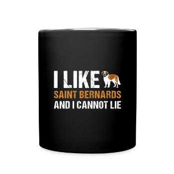 I Like Saint Bernard And I Cannot Lie - Full Colour Mug - black - Front