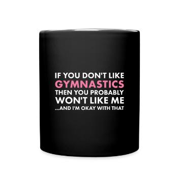 Sport Si vous n’aimez pas la gymnastique - Mug uni - noir - Devant