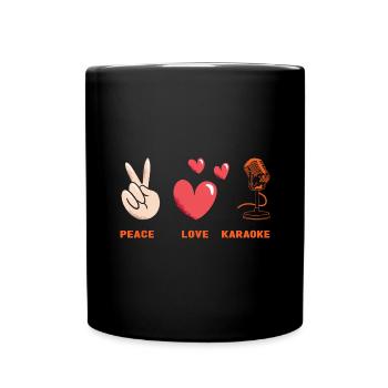 Singer Peace Love Karaoke - Tasse einfarbig - Schwarz - Vorne