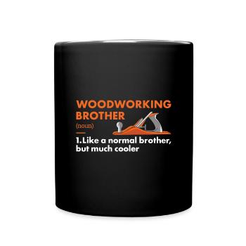 Menuisier Frère Définition Travail du bois - Mug uni - noir - Devant