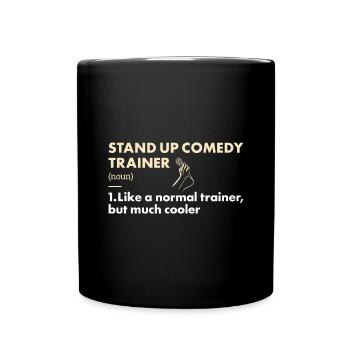 Comedian Trainer Definition Stand Up Comedy - Tasse einfarbig - Schwarz - Vorne
