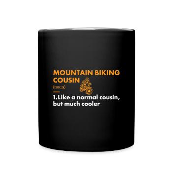 Biker Cousin Definition Mountain Biking - Full Colour Mug - black - Front