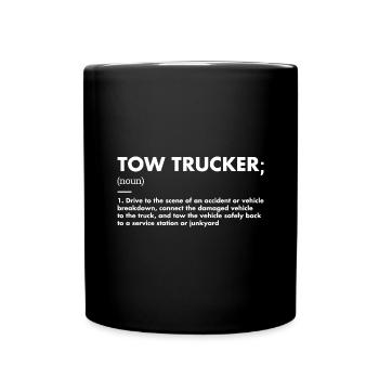 Tow Trucker Definition Tow Truck Operator - Tasse einfarbig - Schwarz - Vorne