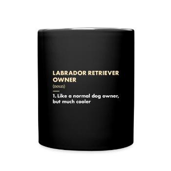 Labrador Retriever Owner Definition - Full Colour Mug - black - Front