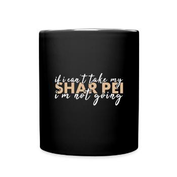 Prends mon Shar Pei, je n’y vais pas - Mug uni - noir - Devant