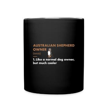 Dog Aussie Owner Definition - Tasse einfarbig - Schwarz - Vorne