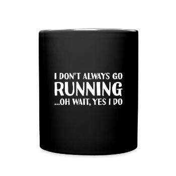 Sport I Don't Always Go Running Running - Full Colour Mug - black - Front