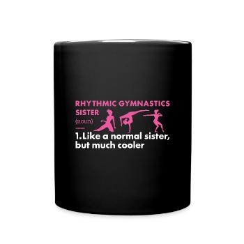 Gymnast Sister Definition Rhythmic Gymnastics - Tasse einfarbig - Schwarz - Vorne