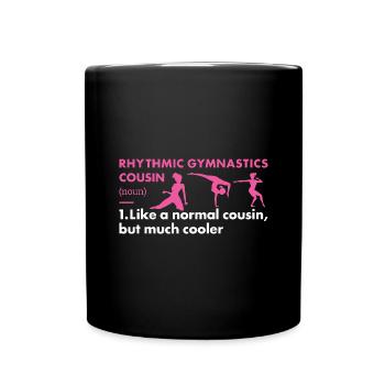 Gymnast Cousin Definition Rhythmic Gymnastics - Tasse einfarbig - Schwarz - Vorne