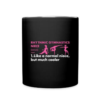 Gymnast Niece Definition Rhythmic Gymnastics - Tasse einfarbig - Schwarz - Vorne