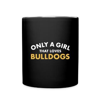 Seulement une fille qui aime Bulldog - Mug uni - noir - Devant