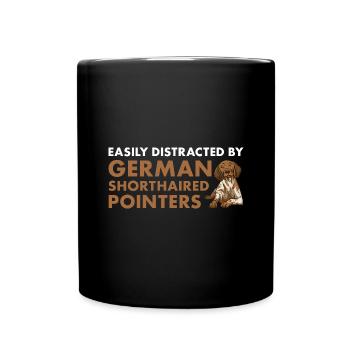 Easily Distracted By German Shorthaired Pointer - Full Colour Mug - black - Front