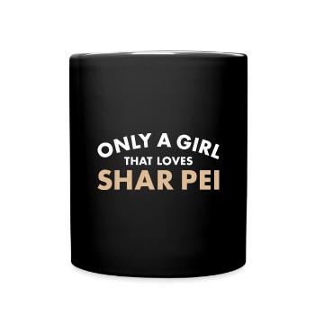 Seulement une fille qui aime Shar Pei - Mug uni - noir - Devant