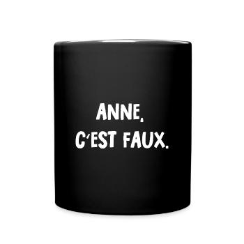 Anne, c'est faux - Mug uni - noir - Devant
