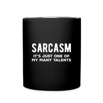 Sarcasm One of my many talents Funny - Full Colour Mug - black - Front