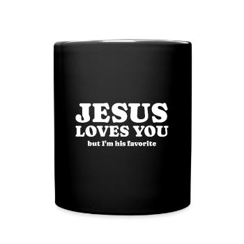 Jésus t’aime Mais je suis son dicton préféré - Mug uni - noir - Devant