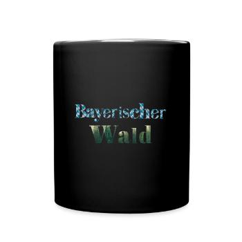 bayerischer Wald Schriftzug blau weiß und Wald - Tasse einfarbig - Schwarz - Vorne