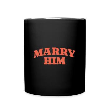Marry Him Retro Statement - Full Colour Mug - black - Front