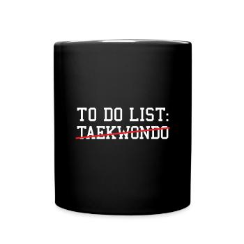 Sport To Do List Taekwondo - Mug uni - noir - Devant