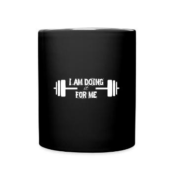 Proverbes Motivation Je le fais pour moi - Mug uni - noir - Devant
