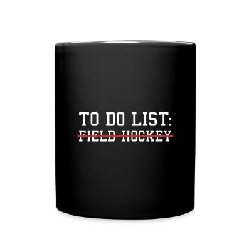 Sport To Do List Field Hockey - Tasse einfarbig - Schwarz - Vorne