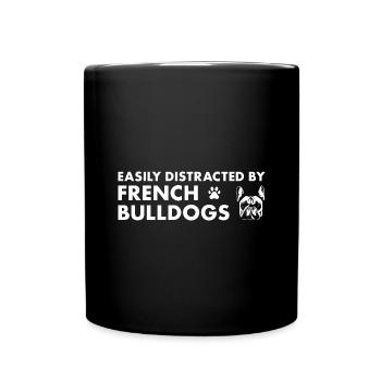 Easily Distracted By French Bulldog - Full Colour Mug - black - Front
