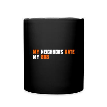 Mes voisins détestent mon 808 | Producteur de musique - Mug uni - noir - Devant