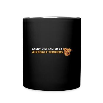 Facilement distrait par l’Airedale Terrier - Mug uni - noir - Devant