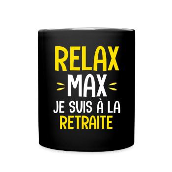 Cadeau retraité relax je suis à la retraite Humour - Mug uni - noir - Devant