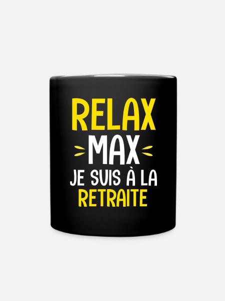 Cadeau retraité relax je suis à la retraite Humour - Mug uni - noir
