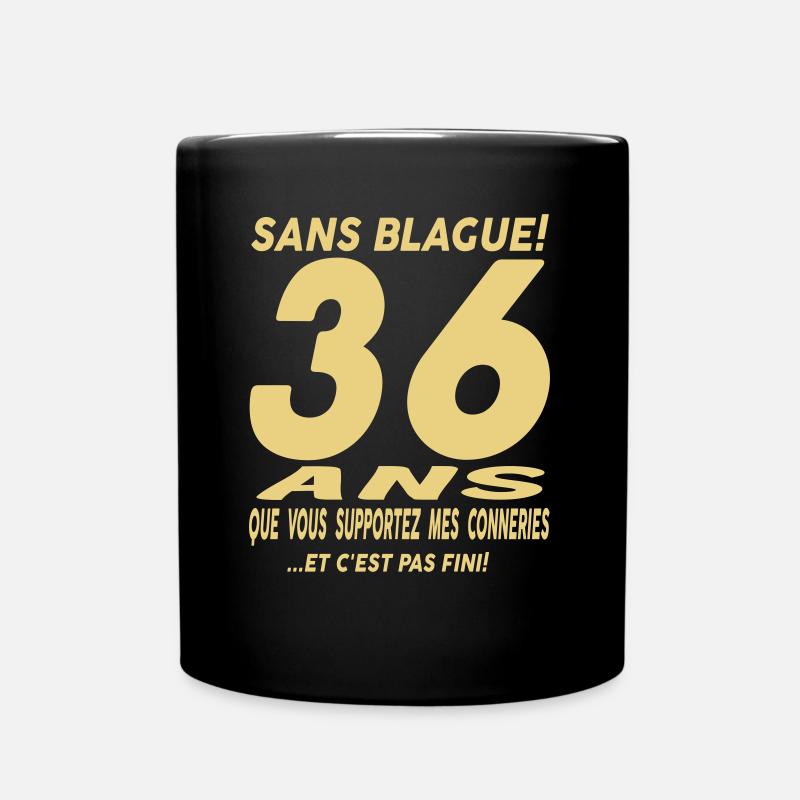 36 ans que vous supportez mes conneries - Mug uni - noir