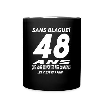 48 ans que vous supportez mes conneries - Mug uni - noir - Devant