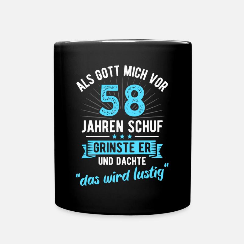 58. Geburtstag als Gott mich vor 58 Jahren schuf - Tasse einfarbig - Schwarz