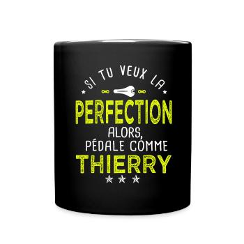 thierry si tu veux la perfection à vélo cycliste - Mug uni - noir - Devant